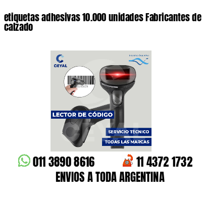 etiquetas adhesivas 10.000 unidades Fabricantes de calzado