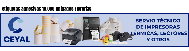 etiquetas adhesivas 10.000 unidades Florerías