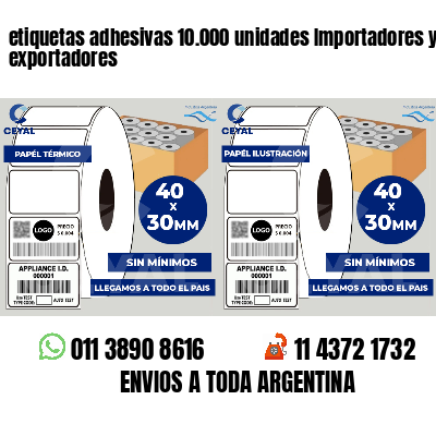 etiquetas adhesivas 10.000 unidades Importadores y exportadores