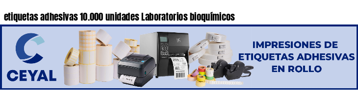 etiquetas adhesivas 10.000 unidades Laboratorios bioquímicos