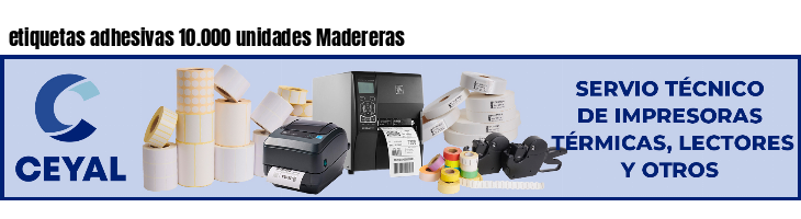 etiquetas adhesivas 10.000 unidades Madereras