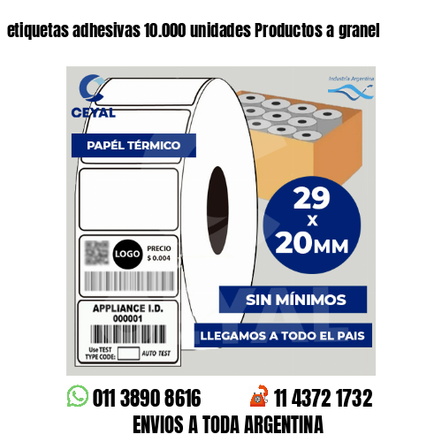etiquetas adhesivas 10.000 unidades Productos a granel