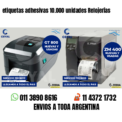 etiquetas adhesivas 10.000 unidades Relojerías