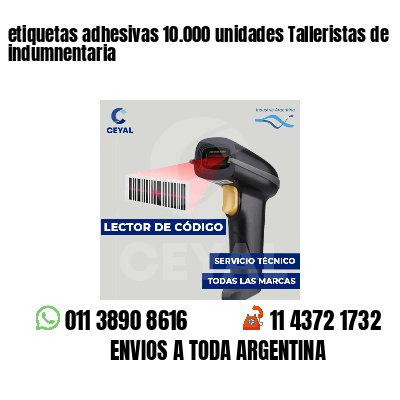 etiquetas adhesivas 10.000 unidades Talleristas de indumnentaria