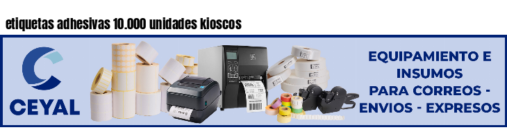 etiquetas adhesivas 10.000 unidades kioscos