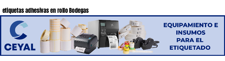 etiquetas adhesivas en rollo Bodegas
