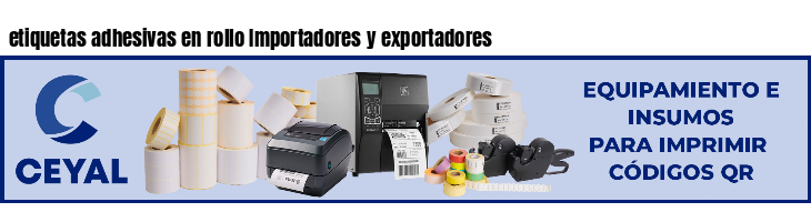 etiquetas adhesivas en rollo Importadores y exportadores