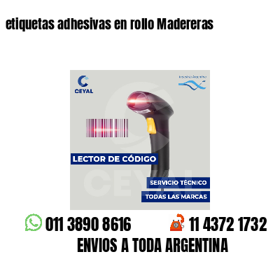 etiquetas adhesivas en rollo Madereras