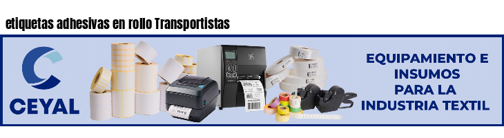 etiquetas adhesivas en rollo Transportistas