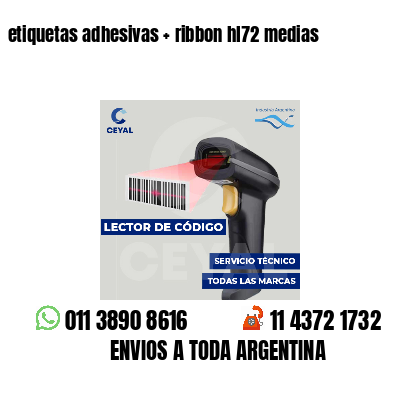 etiquetas adhesivas   ribbon hl72 medias