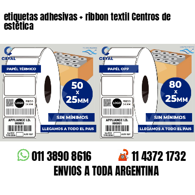 etiquetas adhesivas   ribbon textil Centros de estética