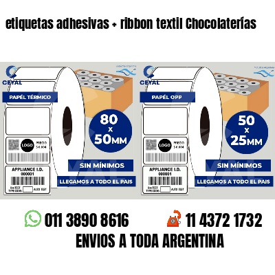 etiquetas adhesivas   ribbon textil Chocolaterías