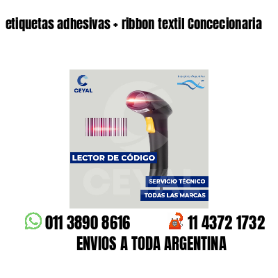 etiquetas adhesivas   ribbon textil Concecionaria