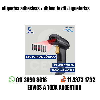 etiquetas adhesivas   ribbon textil Jugueterías