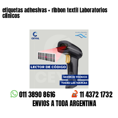 etiquetas adhesivas   ribbon textil Laboratorios clínicos