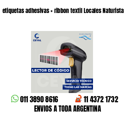 etiquetas adhesivas   ribbon textil Locales Naturistas