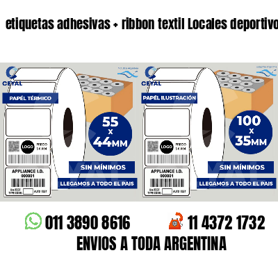 etiquetas adhesivas   ribbon textil Locales deportivos