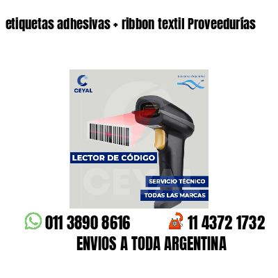 etiquetas adhesivas   ribbon textil Proveedurías