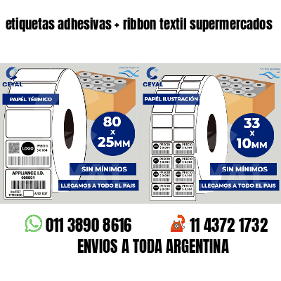 etiquetas adhesivas   ribbon textil supermercados