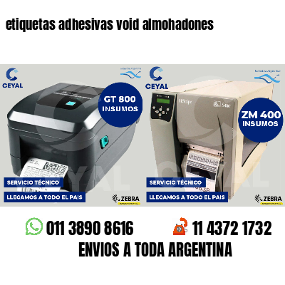 etiquetas adhesivas void almohadones