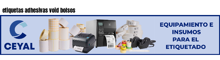 etiquetas adhesivas void bolsos