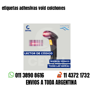 etiquetas adhesivas void colchones