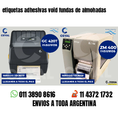 etiquetas adhesivas void fundas de almohadas
