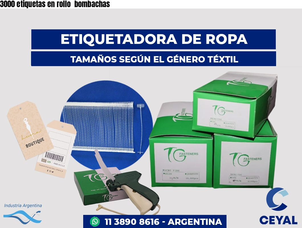 3000 etiquetas en rollo  bombachas