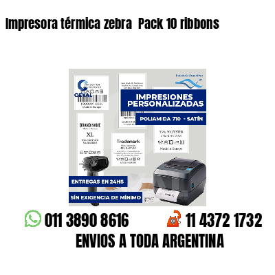 Impresora térmica zebra  Pack 10 ribbons