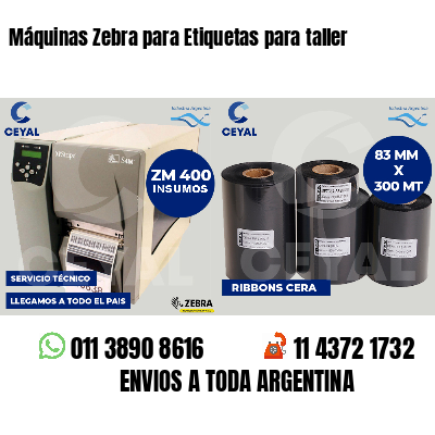 Máquinas Zebra para Etiquetas para taller