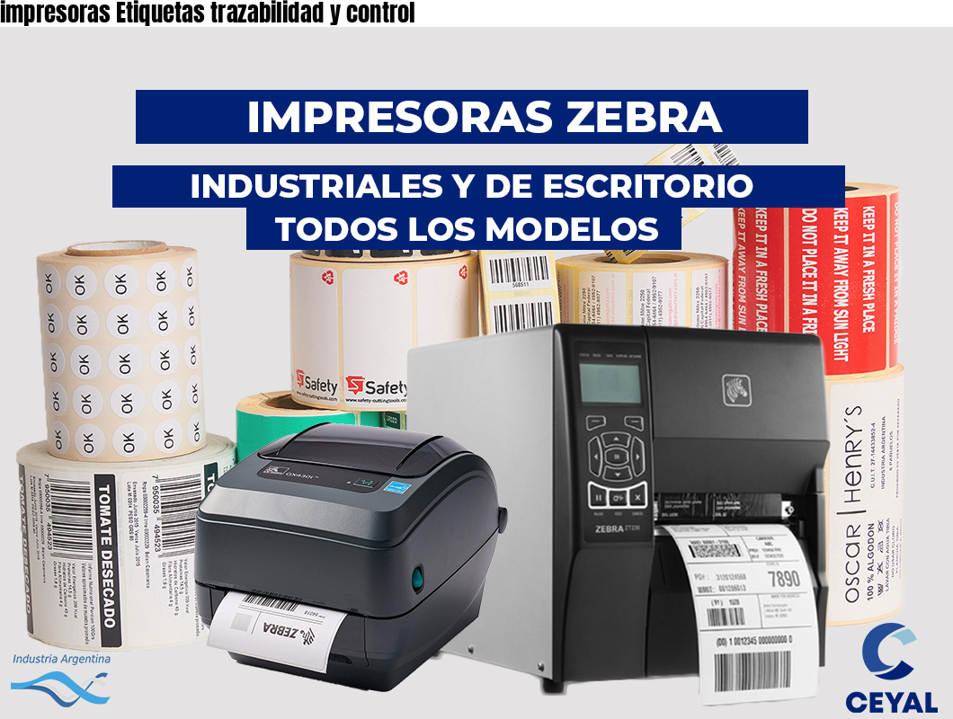 impresoras Etiquetas trazabilidad y control