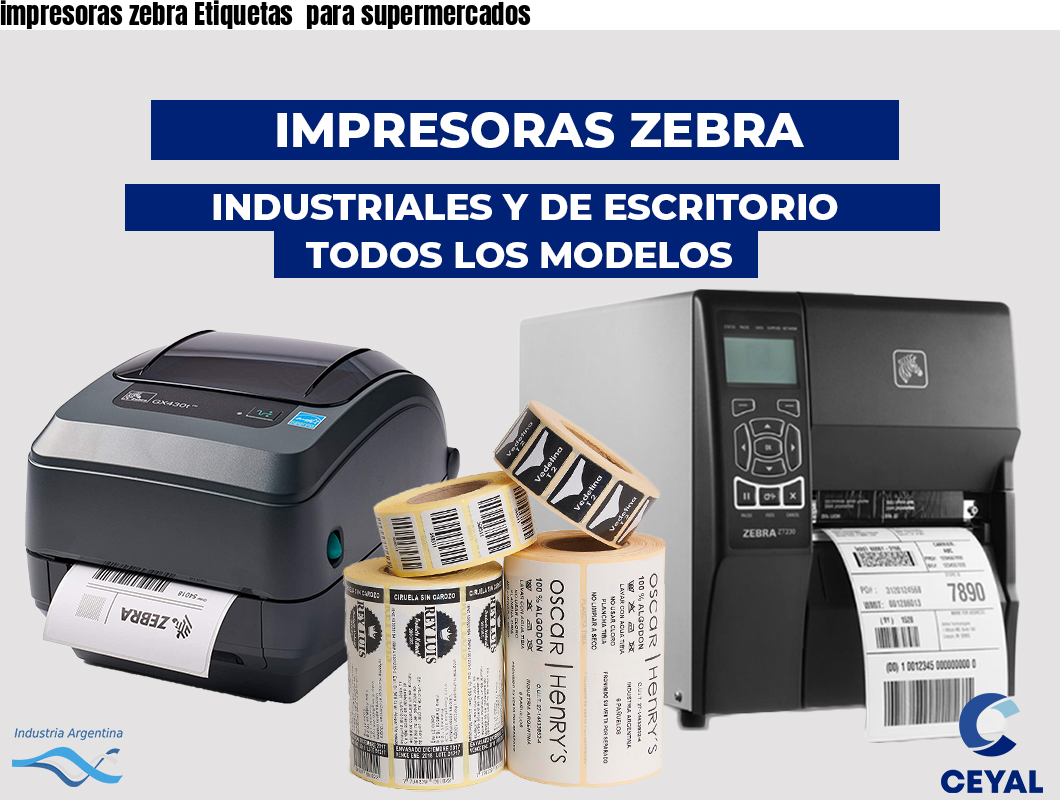 impresoras zebra Etiquetas  para supermercados