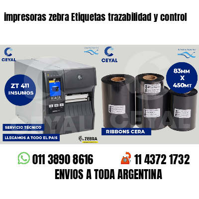 impresoras zebra Etiquetas trazabilidad y control