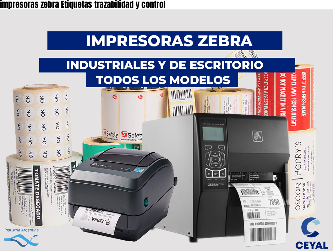 impresoras zebra Etiquetas trazabilidad y control