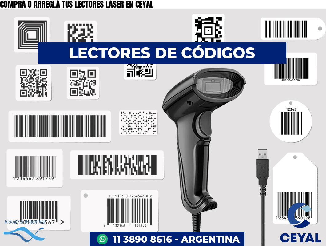 COMPRÁ O ARREGLÁ TUS LECTORES LÁSER EN CEYAL