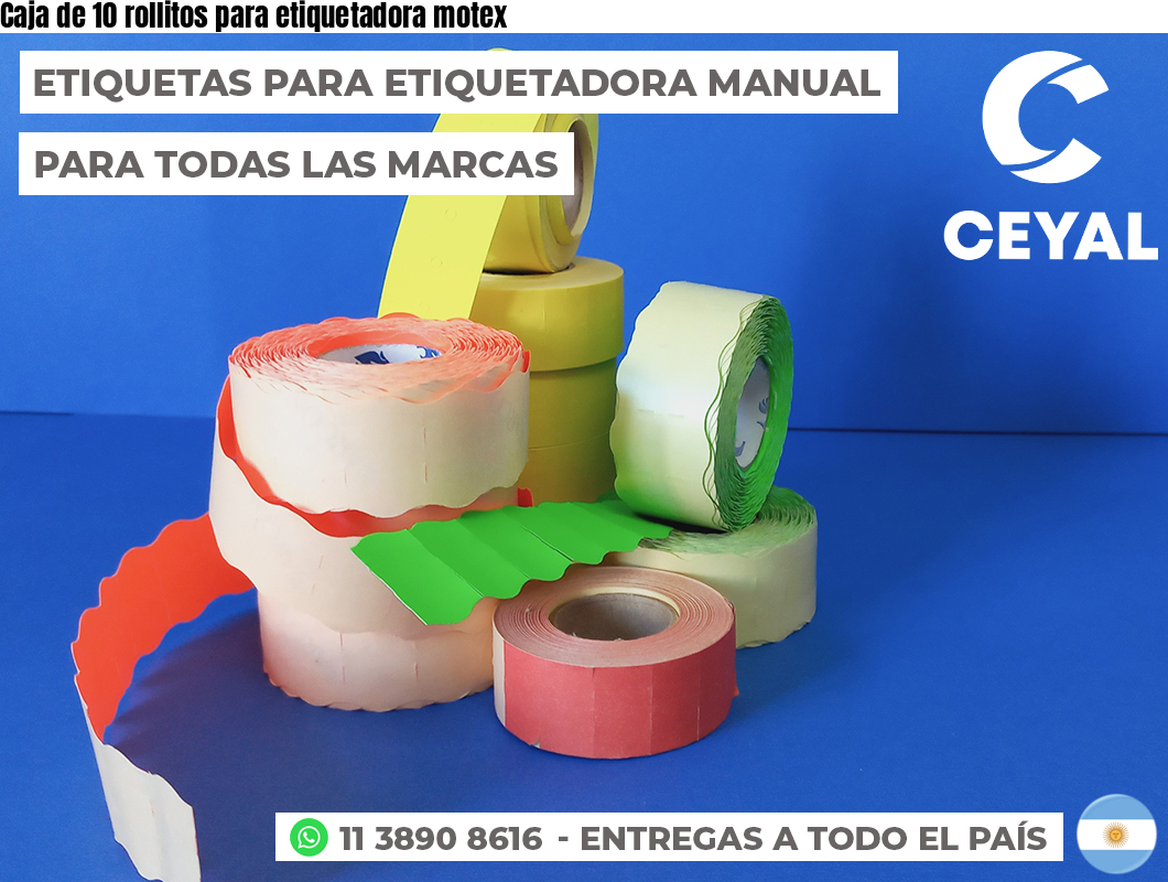 Caja de 10 rollitos para etiquetadora motex