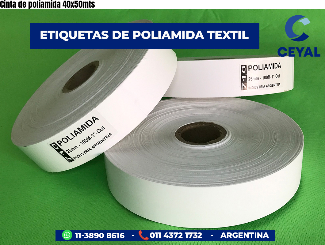 Cinta de poliamida 40x50mts