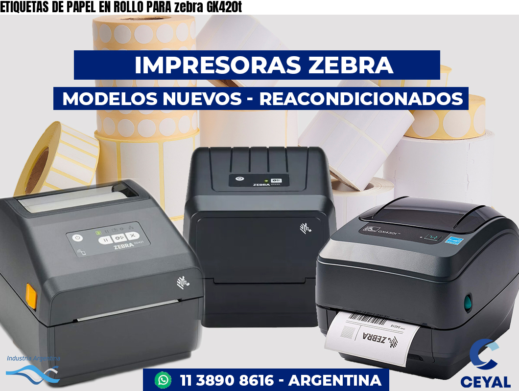 ETIQUETAS DE PAPEL EN ROLLO PARA zebra GK420t