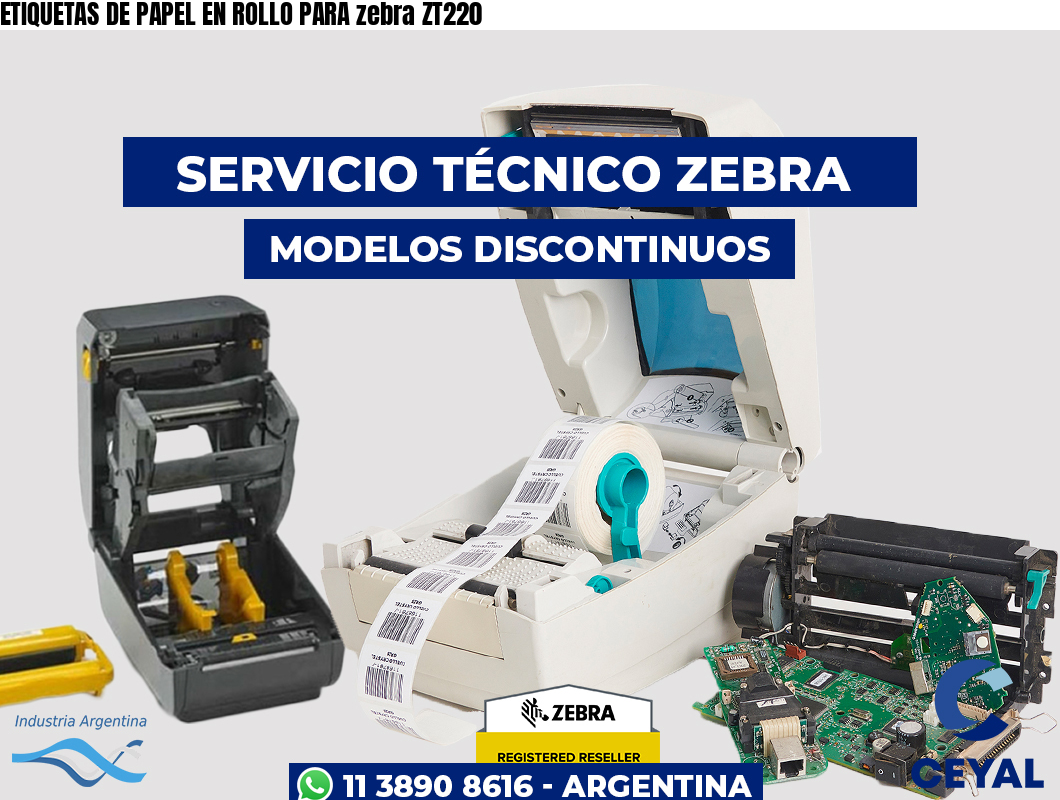 ETIQUETAS DE PAPEL EN ROLLO PARA zebra ZT220