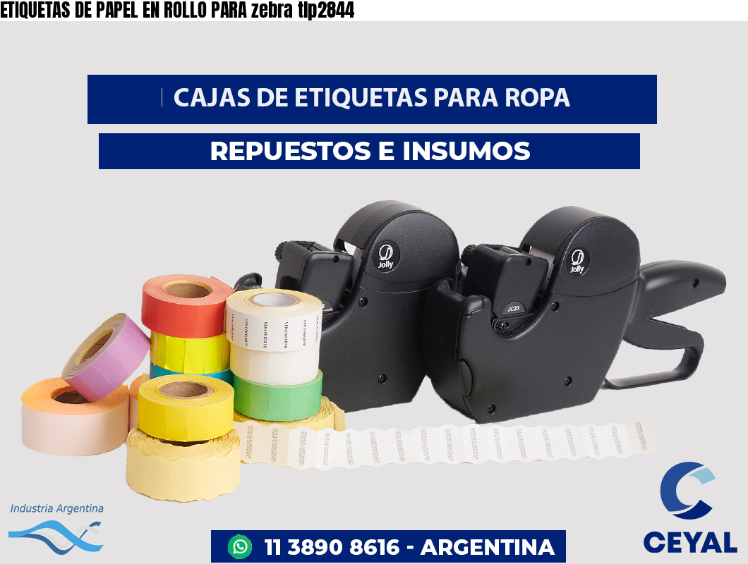 ETIQUETAS DE PAPEL EN ROLLO PARA zebra tlp2844