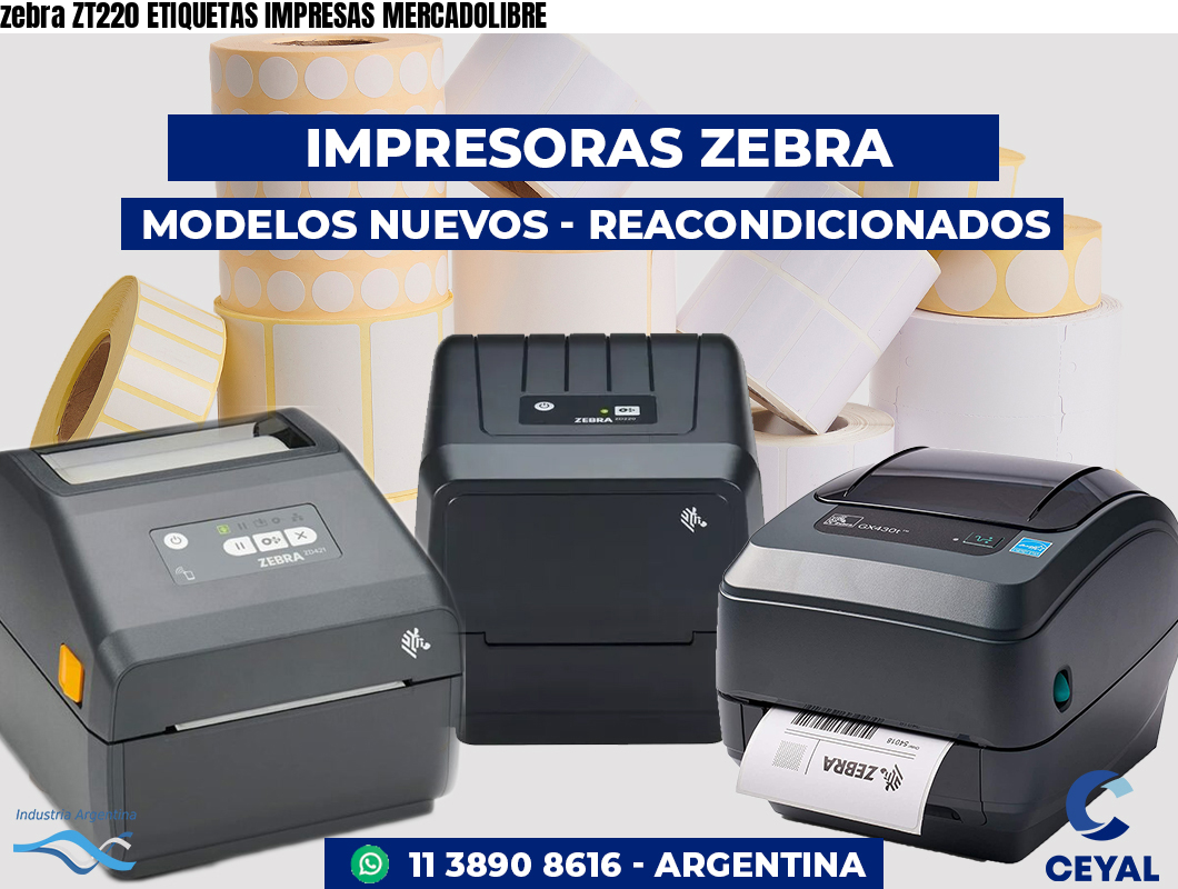 zebra ZT220 ETIQUETAS IMPRESAS MERCADOLIBRE