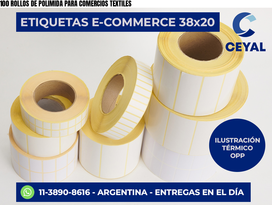 100 ROLLOS DE POLIMIDA PARA COMERCIOS TEXTILES