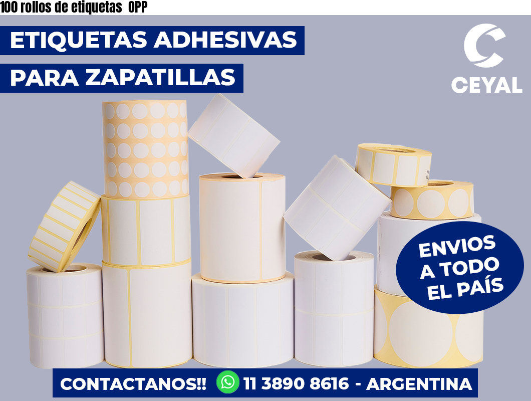 100 rollos de etiquetas  OPP