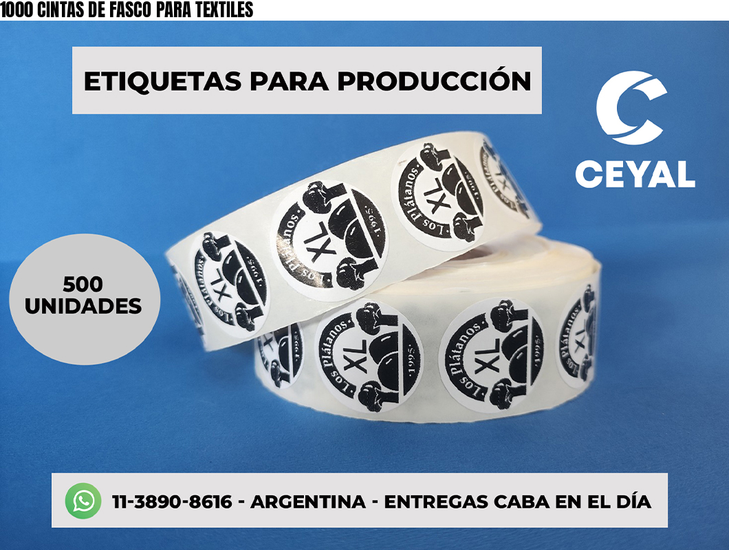 1000 CINTAS DE FASCO PARA TEXTILES