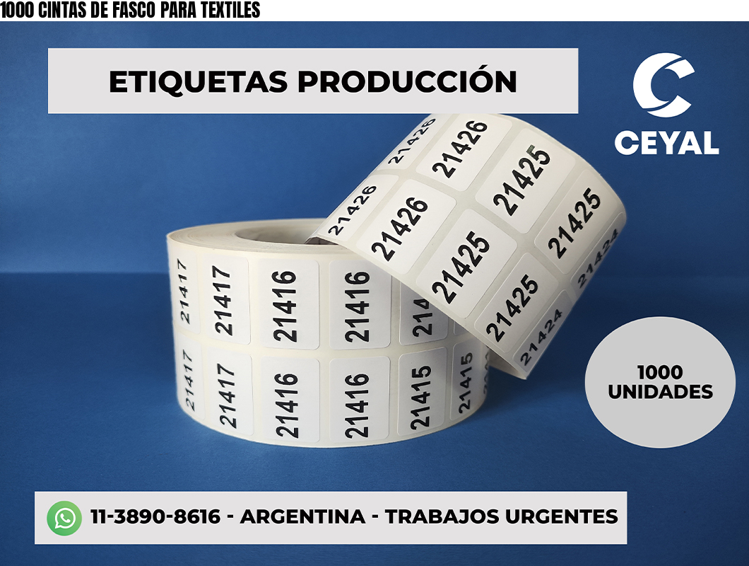 1000 CINTAS DE FASCO PARA TEXTILES