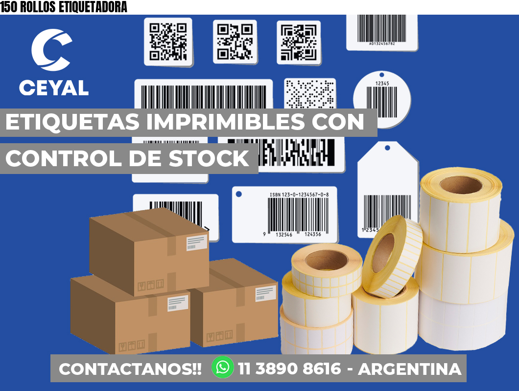 150 ROLLOS ETIQUETADORA