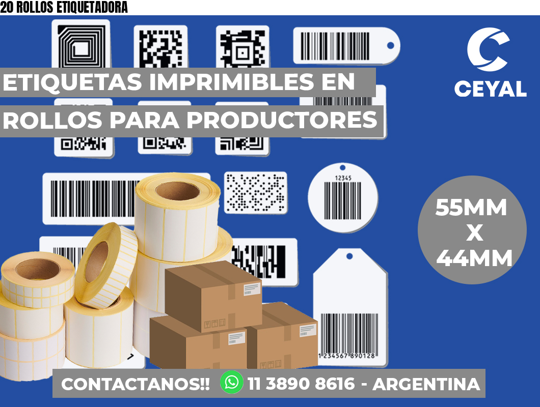 20 ROLLOS ETIQUETADORA
