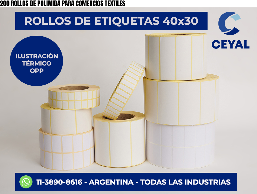 200 ROLLOS DE POLIMIDA PARA COMERCIOS TEXTILES