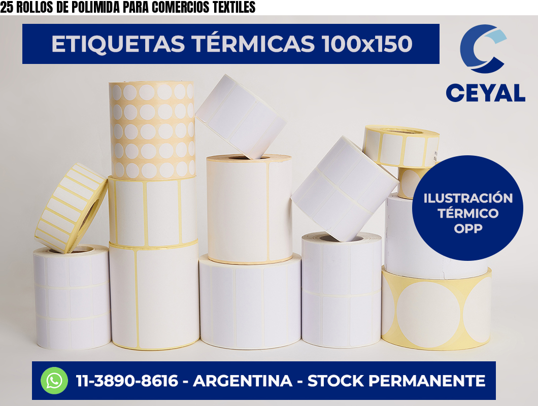 25 ROLLOS DE POLIMIDA PARA COMERCIOS TEXTILES