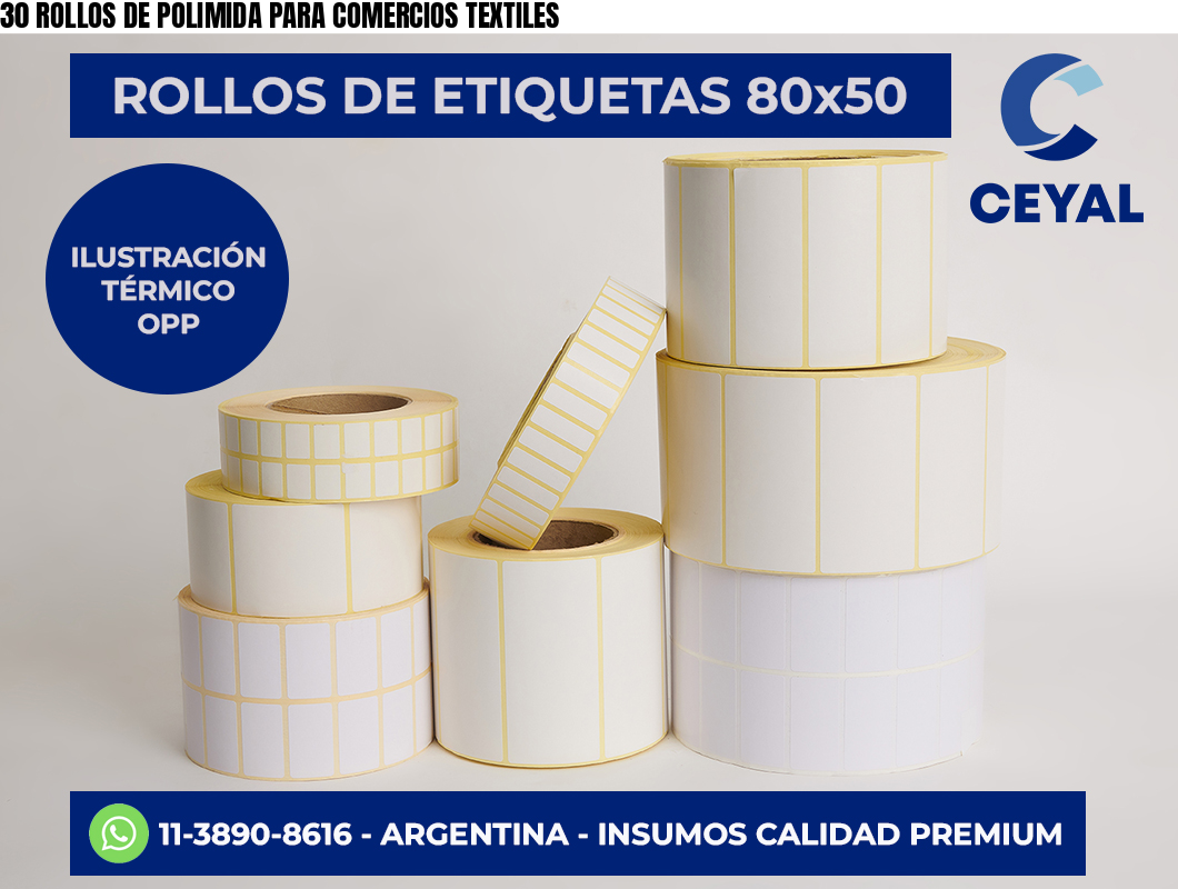 30 ROLLOS DE POLIMIDA PARA COMERCIOS TEXTILES